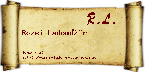 Rozsi Ladomér névjegykártya